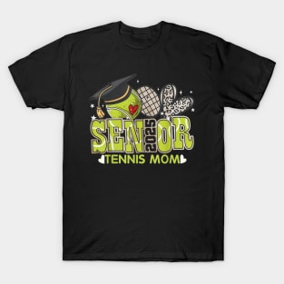 Senior 2025 Tennis Mom Proud Graduation Sports T-Shirt